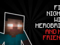 img Five Nights With Herobrine And His Friends